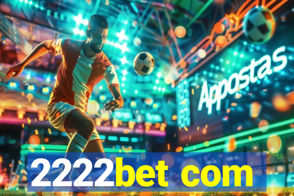 2222bet com